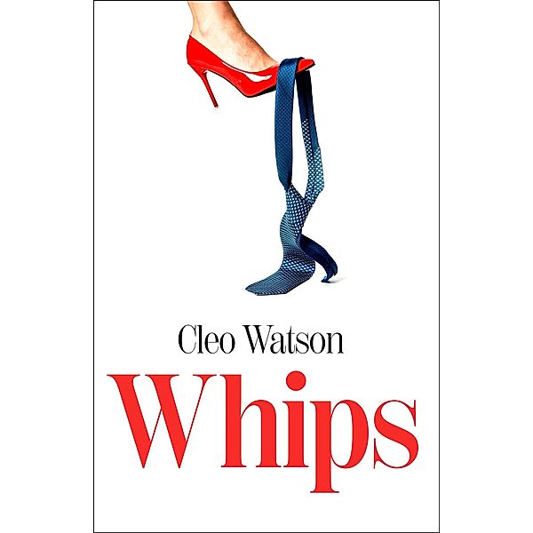 Whips, Cleo Watson