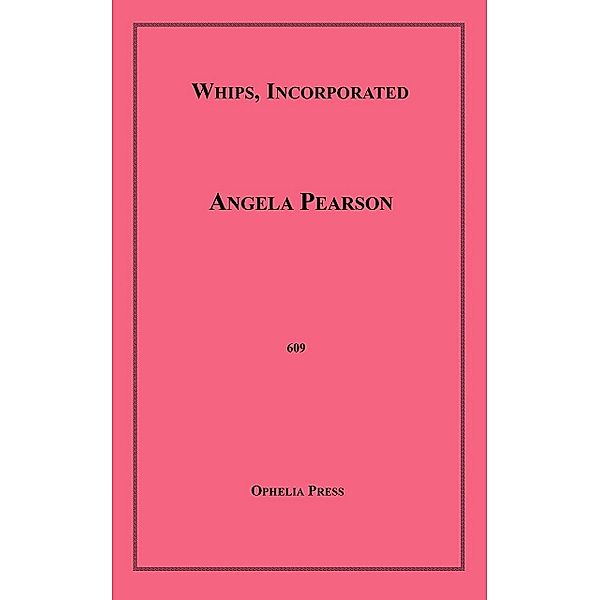 Whips, Incorporated, Angela Pearson