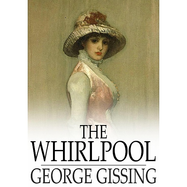 Whirlpool / The Floating Press, George Gissing