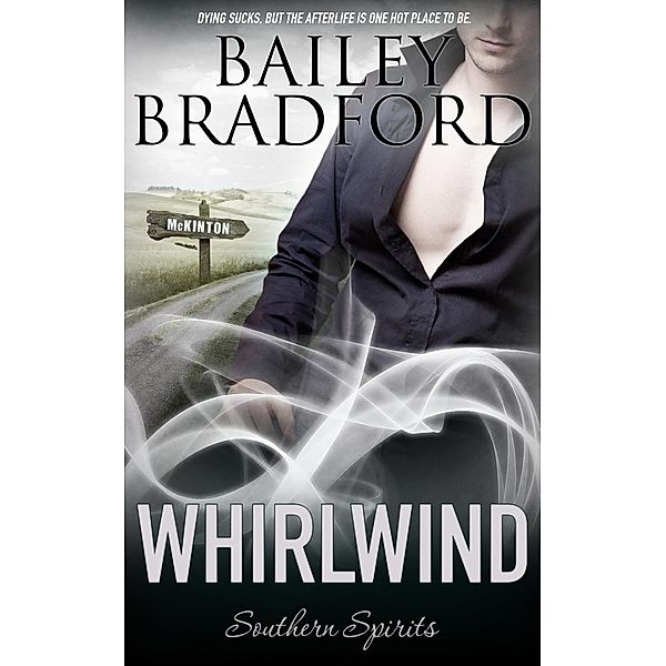 Whirlwind / Southern Spirits Bd.8, Bailey Bradford
