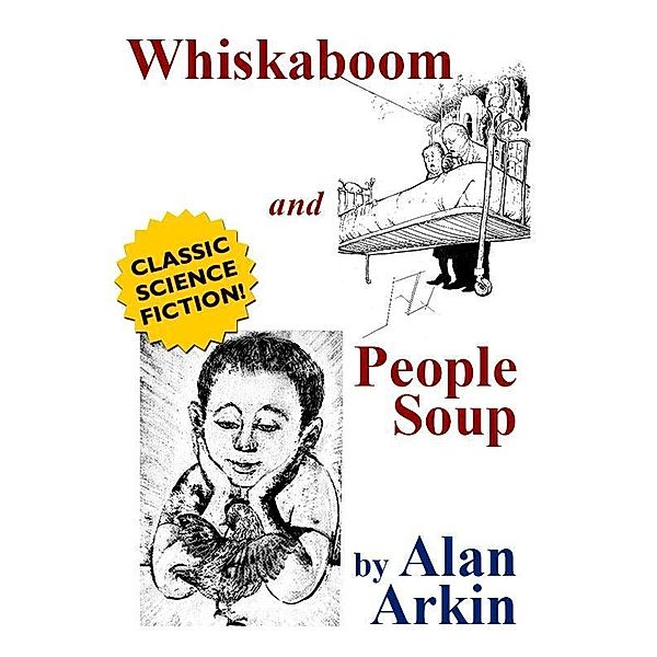 Whiskaboom and People Soup, Alan Arkin