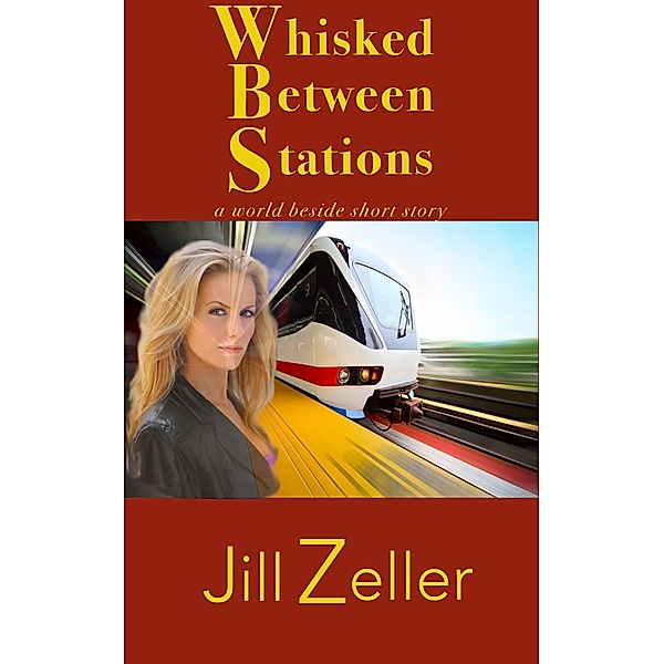 Whisked between Stations / J Z Morrison Press, Jill Morrison