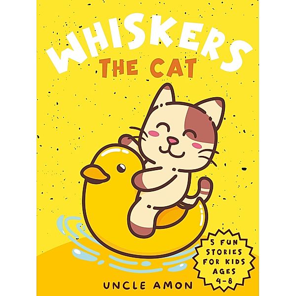 Whiskers the Cat / Whiskers the Cat, Uncle Amon