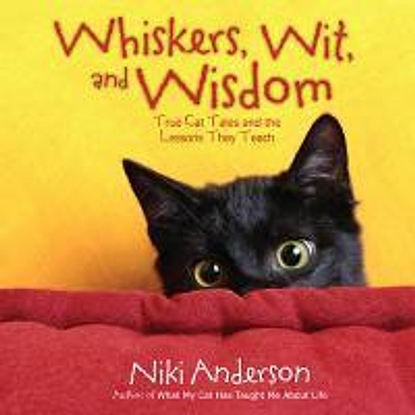 Whiskers, Wit, and Wisdom, Niki Anderson