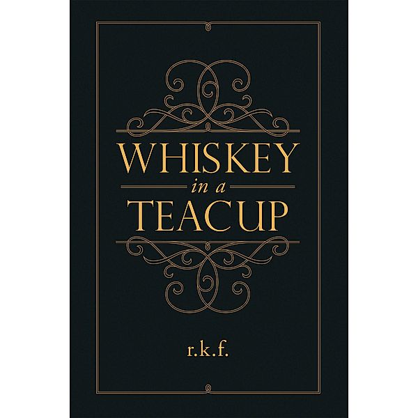 Whiskey in a Teacup, Rhonda Kem Fitzsimmons
