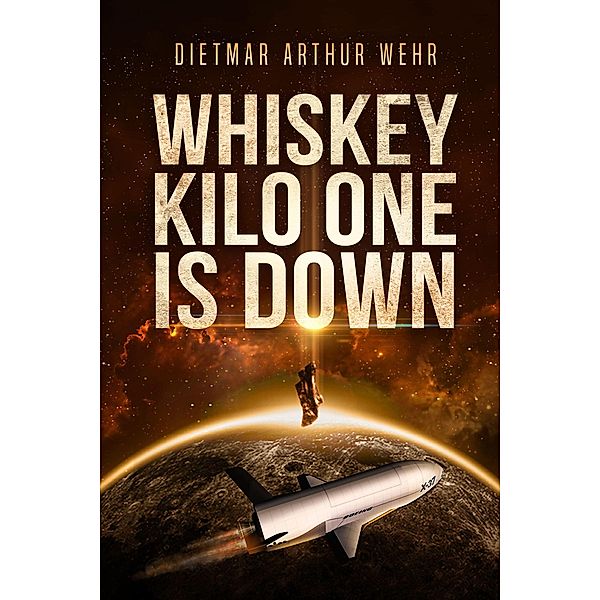 Whiskey Kilo One Is Down, Dietmar Arthur Wehr