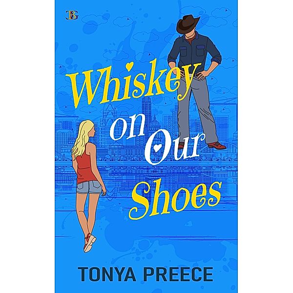 Whiskey on Our Shoes, Tonya Preece