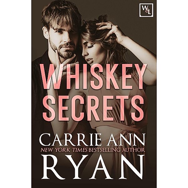 Whiskey Secrets (Whiskey and Lies, #1) / Whiskey and Lies, Carrie Ann Ryan