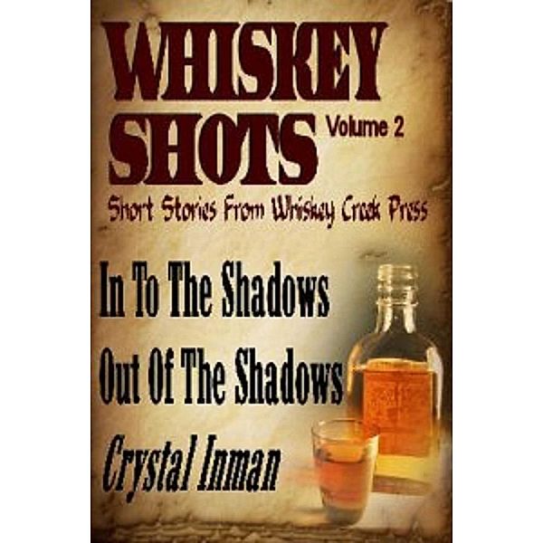 Whiskey Shots, Crystal Inman