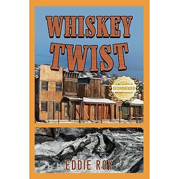 Whiskey Twist / WorkBook Press, Eddie Roy