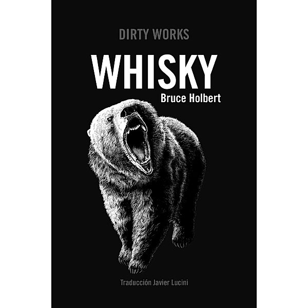 Whisky, Bruce Holbert