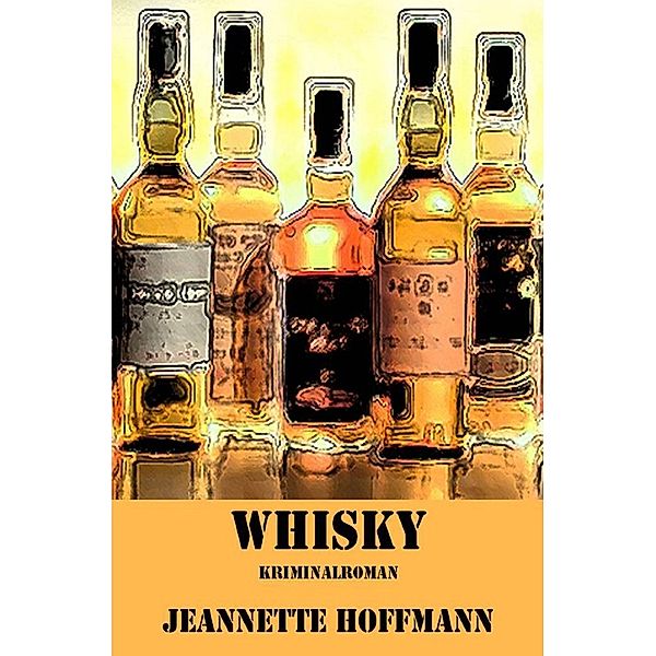 Whisky, Jeannette Hoffmann