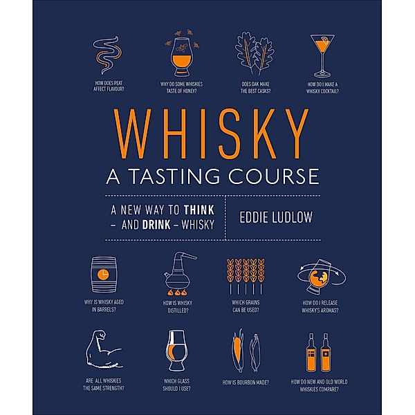 Whisky A Tasting Course, Eddie Ludlow
