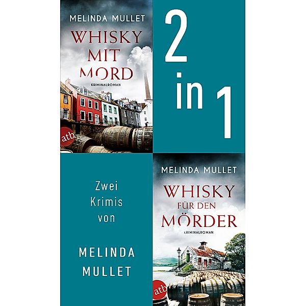 Whisky mit Mord & Whisky für den Mörder, Melinda Mullet