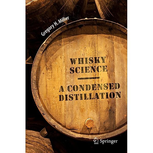 Whisky Science, Gregory H. Miller