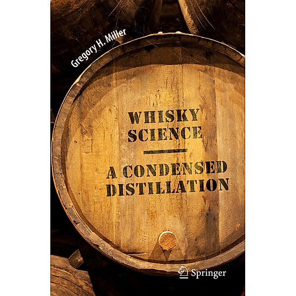 Whisky Science, Gregory H. Miller