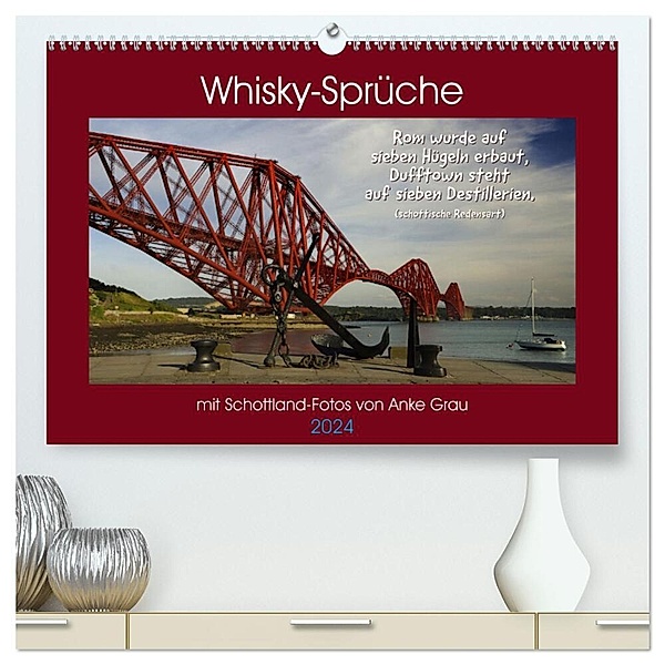 Whisky-Sprüche (hochwertiger Premium Wandkalender 2024 DIN A2 quer), Kunstdruck in Hochglanz, Anke Grau