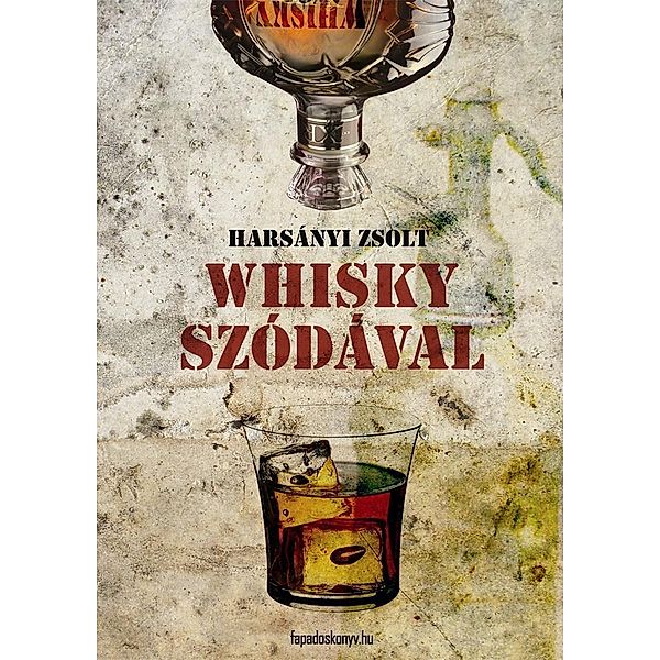 Whisky szódával, Zsolt Harsányi