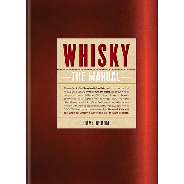 Whisky: The Manual / Mitchell Beazley, Dave Broom