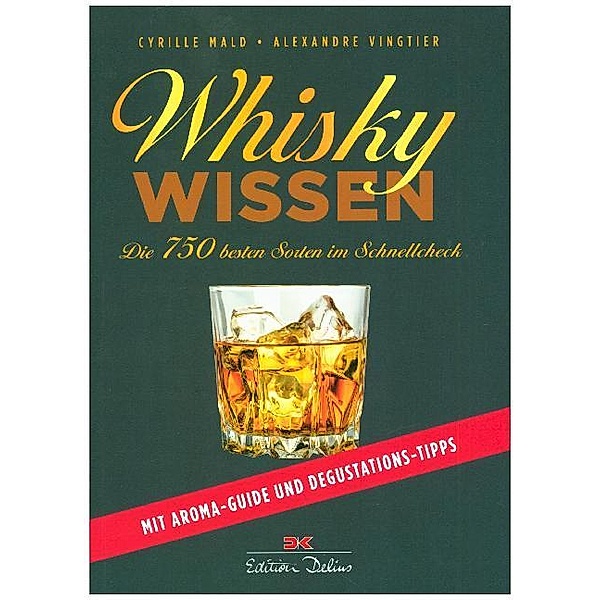 Whisky-Wissen, Cyrille Mald, Alexandre Vingtier