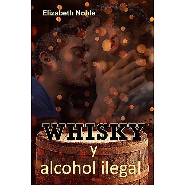 Whisky y alcohol ilegal, Elizabeth Noble