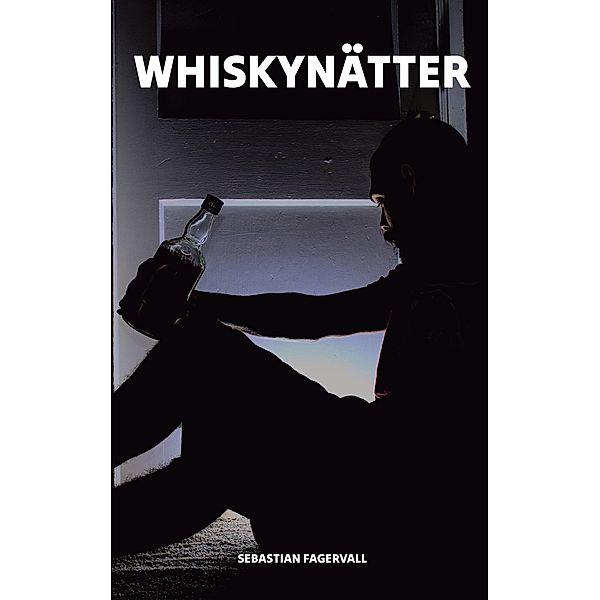 Whiskynätter, Sebastian Fagervall