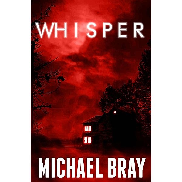 Whisper, Michael Bray
