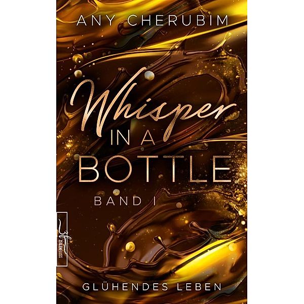 Whisper In A Bottle - Glühendes Leben / Whisper In A Bottle Bd.1, Any Cherubim