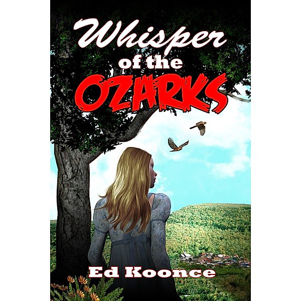Whisper of the Ozarks, Ed Koonce
