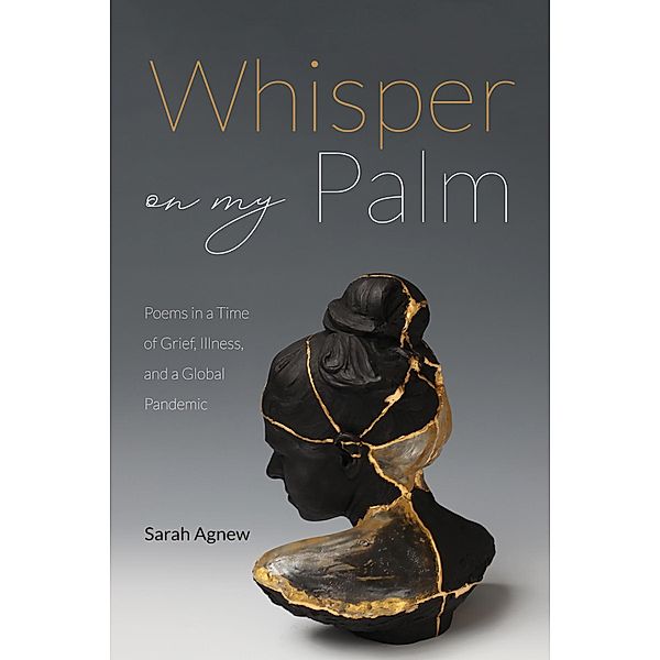 Whisper on My Palm, Sarah Agnew