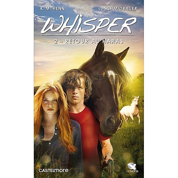 Whisper, T2 : Retour au haras / Whisper Bd.2, Lea Schmidbauer, Kristina Magdalena Henn
