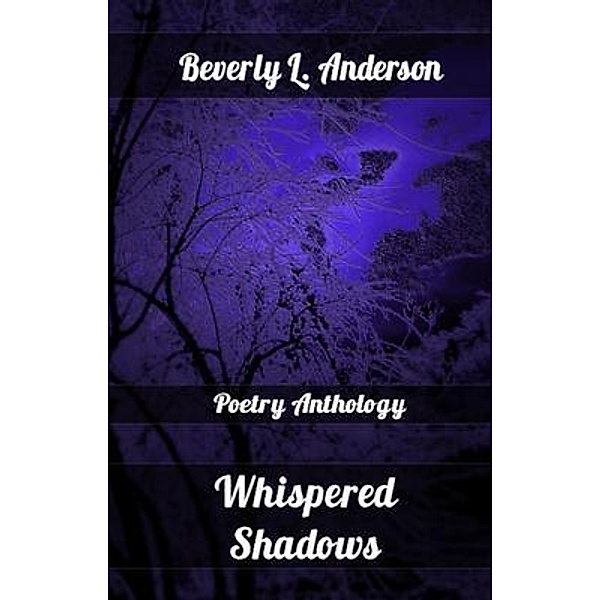 Whispered Shadows, Beverly L. Anderson, Beverly Anderson