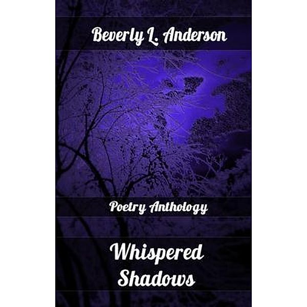 Whispered Shadows, Beverly L. Anderson, Beverly Anderson