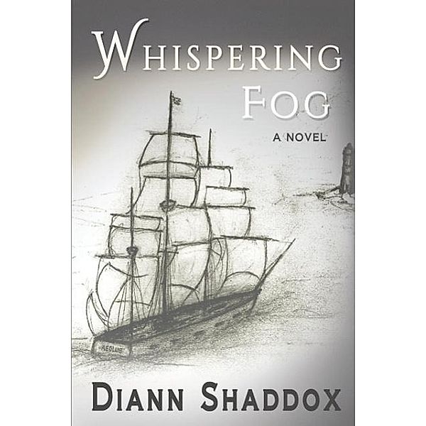 Whispering Fog, Diann Shaddox