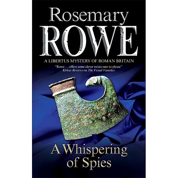 Whispering of Spies / A Libertus Mystery of Roman Britain Bd.13, Rosemary Rowe