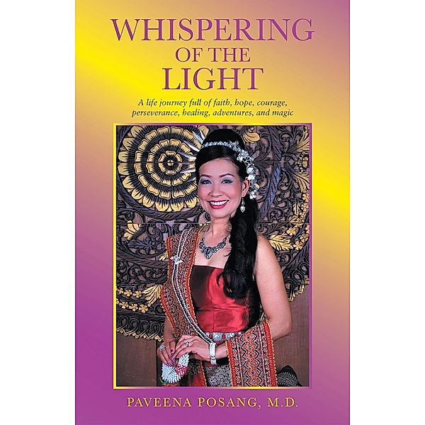 Whispering of the Light, Paveena Posang M. D.