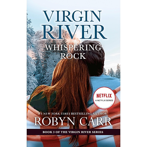 Whispering Rock / A Virgin River Novel Bd.3, Robyn Carr