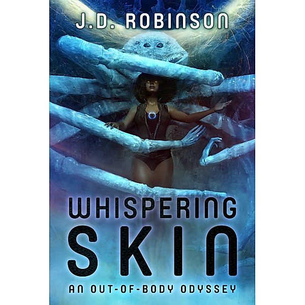 Whispering Skin, J. D. Robinson