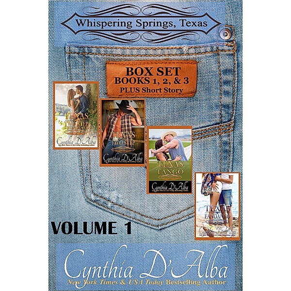 Whispering Springs, Texas Volume One: Books 1-3 + Short Story / Whispering Springs, Texas, Cynthia D'Alba
