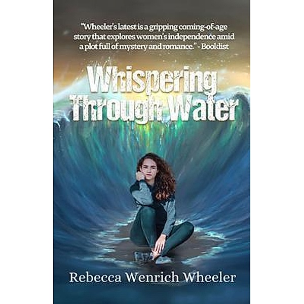 Whispering Through Water, Rebecca Wheeler
