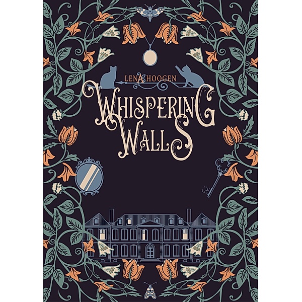 Whispering Walls / Haunted-Souls Reihe Bd.1, Lena Hoogen