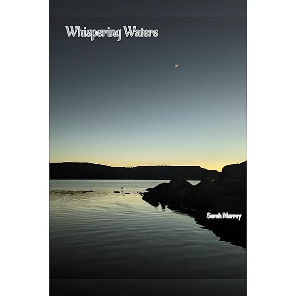 Whispering Waters, Sarah Murrey