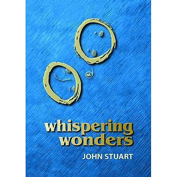 Whispering Wonders / THE SHARING SERIES Bd.4, John Stuart