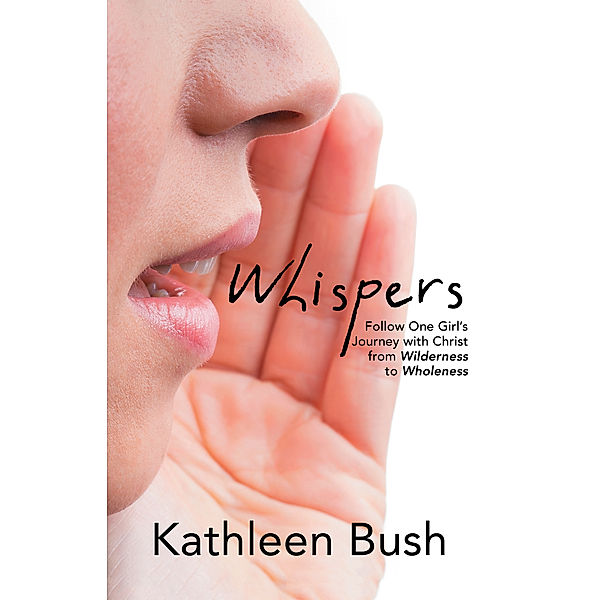 Whispers, Kathleen Bush