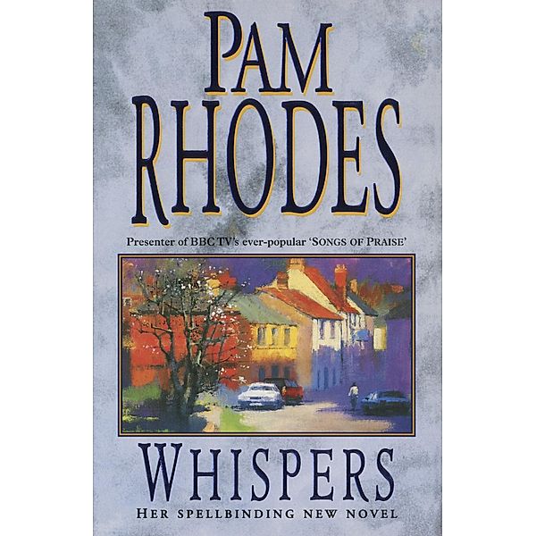 Whispers, Pam Rhodes