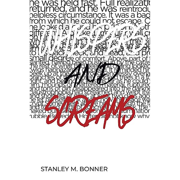 Whispers and Screams, Stanley M. Bonner