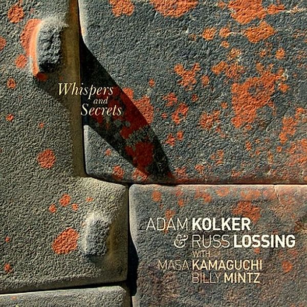 Whispers And Secrets, Adam Kolker, Russ Lossing