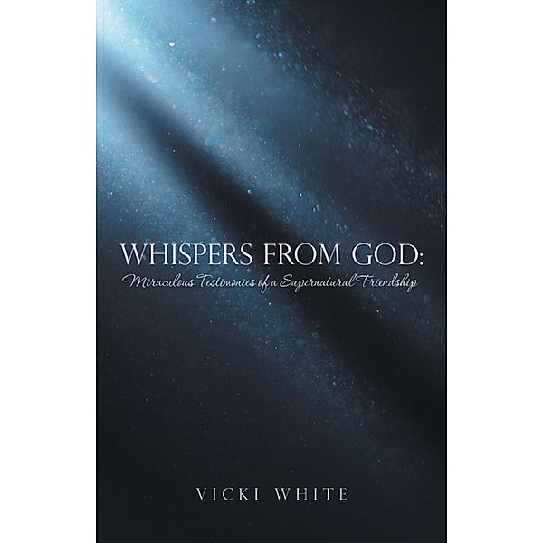 Whispers from God:, Vicki White