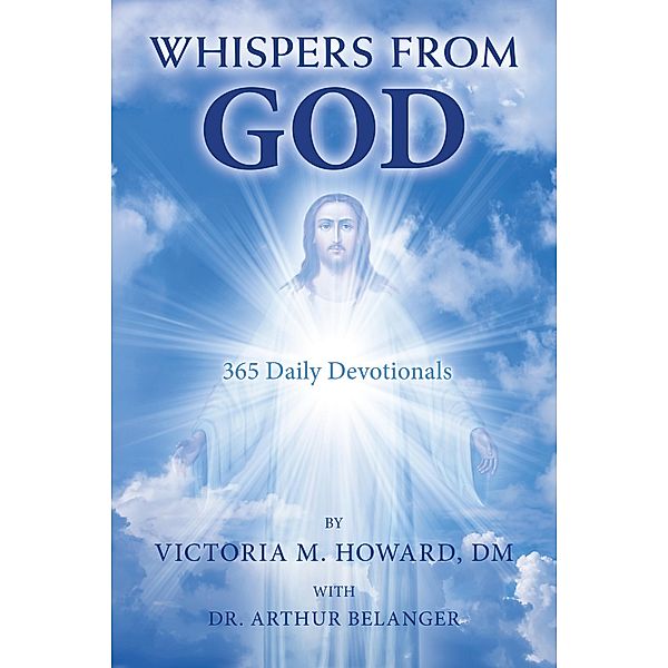 Whispers from God, Victoria M. Howard DM