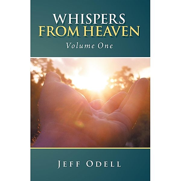 Whispers from Heaven / Inspiring Voices, Jeffrey Warren Odell